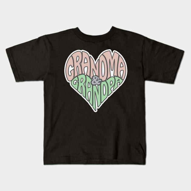 Grandpa & Grandma heart shape, grandparents day Kids T-Shirt by AM95